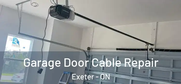  Garage Door Cable Repair Exeter - ON