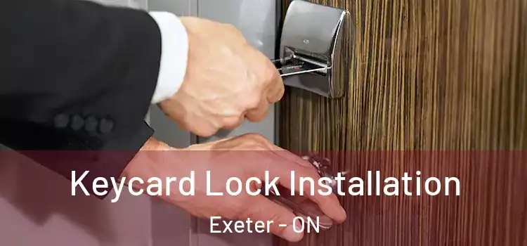  Keycard Lock Installation Exeter - ON