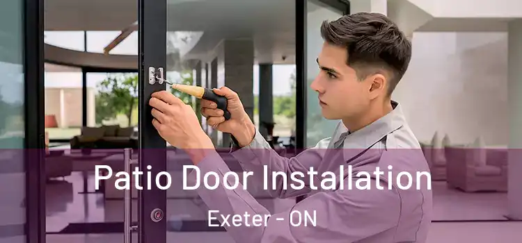  Patio Door Installation Exeter - ON